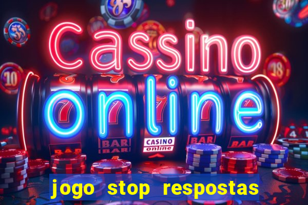 jogo stop respostas de a a z